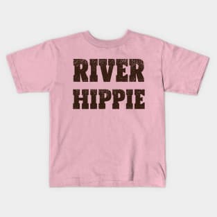 River Hippie, Cool River Life, Hippie Lover Gift Kids T-Shirt